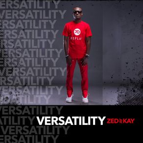 Download track Versatility [Freestyle] (Intro) Zed Ay KayFreestyle