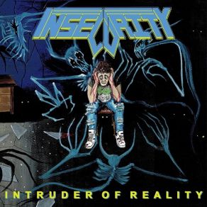 Download track Intruder Of Reality Insecurity