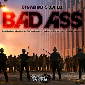 Download track Bad Ass (DigaBoo Midtempo Mix) J. A. Dj