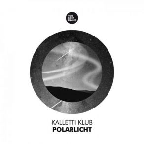 Download track Polarlicht (Drauf & Dran Remix) Kalletti KlubDrauf & Dran