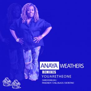 Download track You Are The One (Da Rockwildas House Remix) Anaya WeathersDa RockWildas