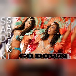 Download track Go Down Sadiki