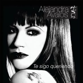 Download track Te Sigo Queriendo (Grupero) Alejandra Avalos