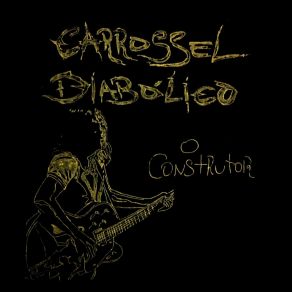 Download track O Construtor Carrossel Diabólico