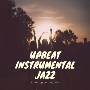 Download track Sure You Can Upbeat Instrumental Jazz