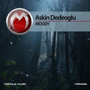 Download track Moody Askin Dedeoglu