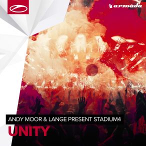 Download track Unity (Extended Mix) Andy Moor, Lange, Stadium4