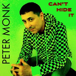 Download track Can't Hide It (Radio Edit) Peter Monk