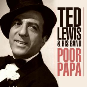 Download track Don't Wake Me Up (Let Me Dream) Ted Lewis