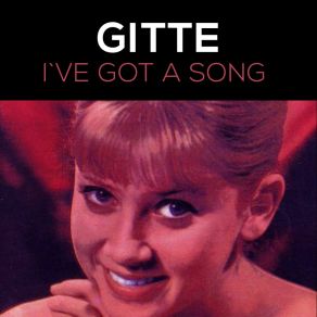 Download track I've Got A Song Gitte