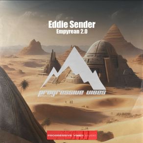 Download track Empyrean 2.0 (Radio Edit) Eddie Sender