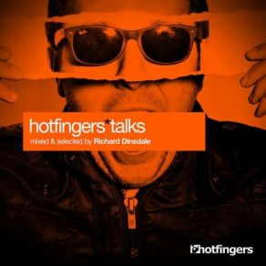 Download track Hotfingers Talks (Dj Continuous Mix) Richard Dinsdale