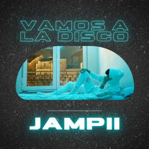 Download track Vamos Pa' La Disco JAMPII