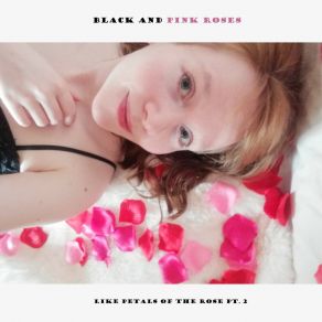 Download track Like Petals Of The Rose (Radio Edit) Pink Roses