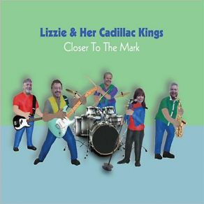 Download track As Long As I'm Moving Lizzie & Her Cadillac Kings