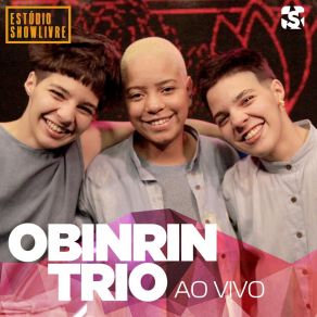 Download track Feito Fumaça (Ao Vivo) Obinrin Trio