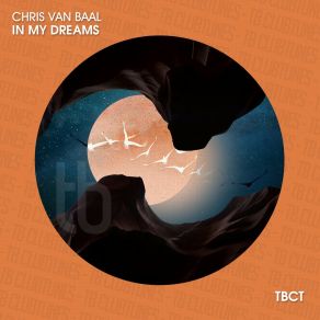 Download track In My Dreams (Extended Mix) Chris Van Baal