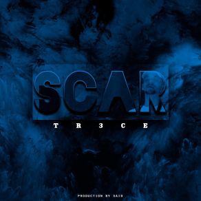 Download track Scar TR3CE