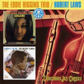 Download track A Day With You Hubert Laws, Eddie Higgins Trio