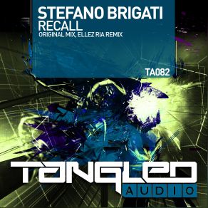 Download track Recall (Ellez Ria Radio Edit) Stefano Brigati