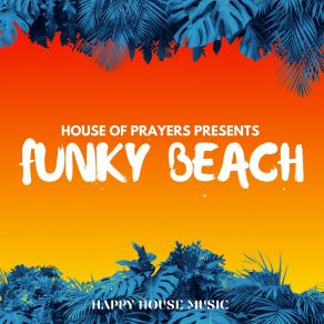 Download track Around You House Of PrayersHouse Of Prayers Crazibiza