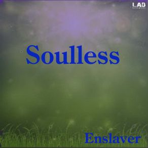 Download track Soulless (Original Mix) Enslaver