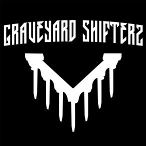 Download track Back To The Grind Graveyard Shifters