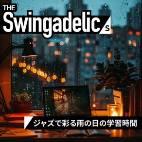 Download track Serene Thoughts Amidst Showers The Swingadelics