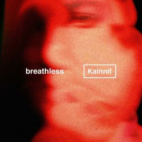 Download track Breathless Kainnif