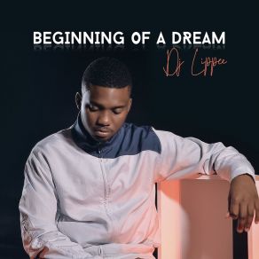 Download track Beginning Of A Dream Dj Lippee