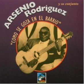 Download track La Gente Del Bronx Arseñio Rodríguez, Su Conjunto