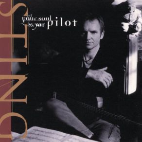 Download track Let Your Soul Be Your Pilot (A&G Classic Edit) Sting