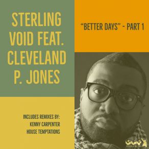 Download track Better Days (Kenny Carpenter West 49th St. Vocal Mix) Cleveland P Jones