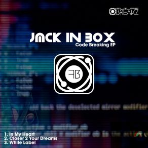 Download track Closer 2 Your Dreams Jack In Box