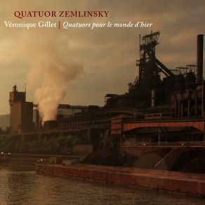 Download track Quatuors Pour Le Monde D'hier Attic Suite IV Zemlinsky Quartet