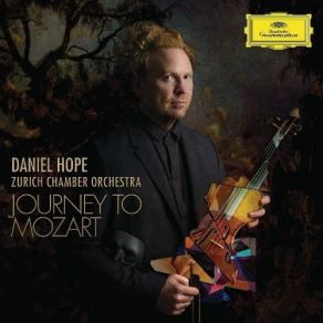 Download track 9. Mozart: Violin Concerto No. 3 In G Major K. 216 - III. Rondeau. Allegro Daniel Hope, Zurich Chamber Orchestra