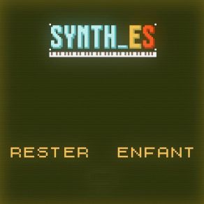 Download track Rendez-Moi Le Temps (Ep Version) Synth E. S