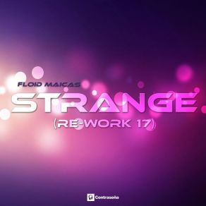 Download track Strange (Floid Maicas Re-Work 17) Floid Maicas