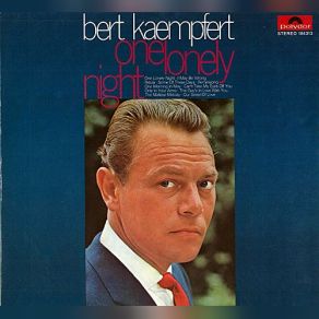 Download track One Lonely Night Bert Kaempfert & His Orchestra