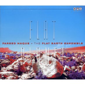 Download track West Fareed Haque, The Flat Earth Ensemble