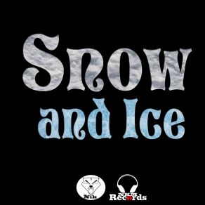 Download track Snow And Ice Nik A. K. A. NKM