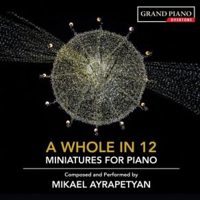 Download track Miniatures For Piano A Whole In Twelve No. 8, The First Snow Mikael Ayrapetyan