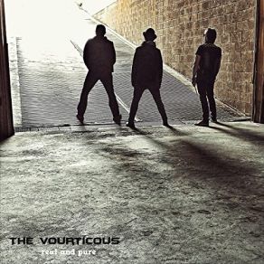 Download track Real And Pure The Vourticous