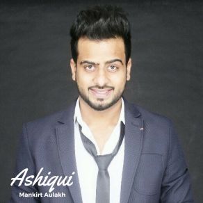 Download track Ashiqui Mankirt Aulakh