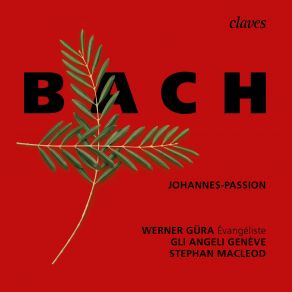 Download track Johannes-Passion BWV 245 2b. Chorus Jesum Von Nazareth Stephan MacLeod, Gli Angeli Geneve