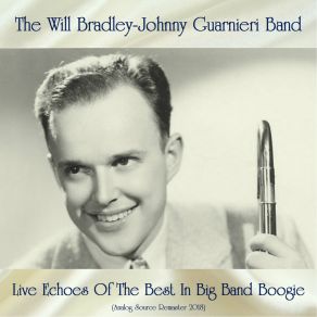 Download track Indian Boogie Woogie (Remastered 2018) The Will Bradley-Johnny Guarnieri Band