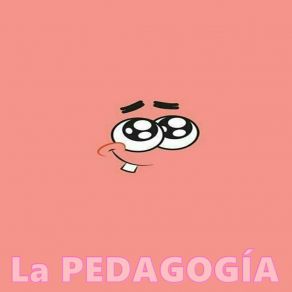 Download track La Pedagogía El