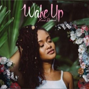 Download track Wake Up Xana Romeo