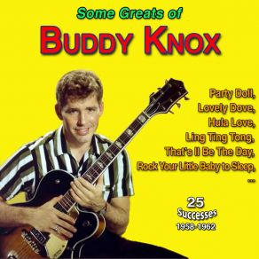 Download track Open Your Lovin' Arms Buddy Knox