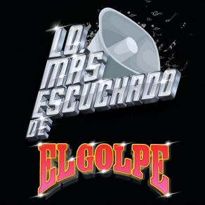 Download track Si No Estuvieras Tu El Golpe